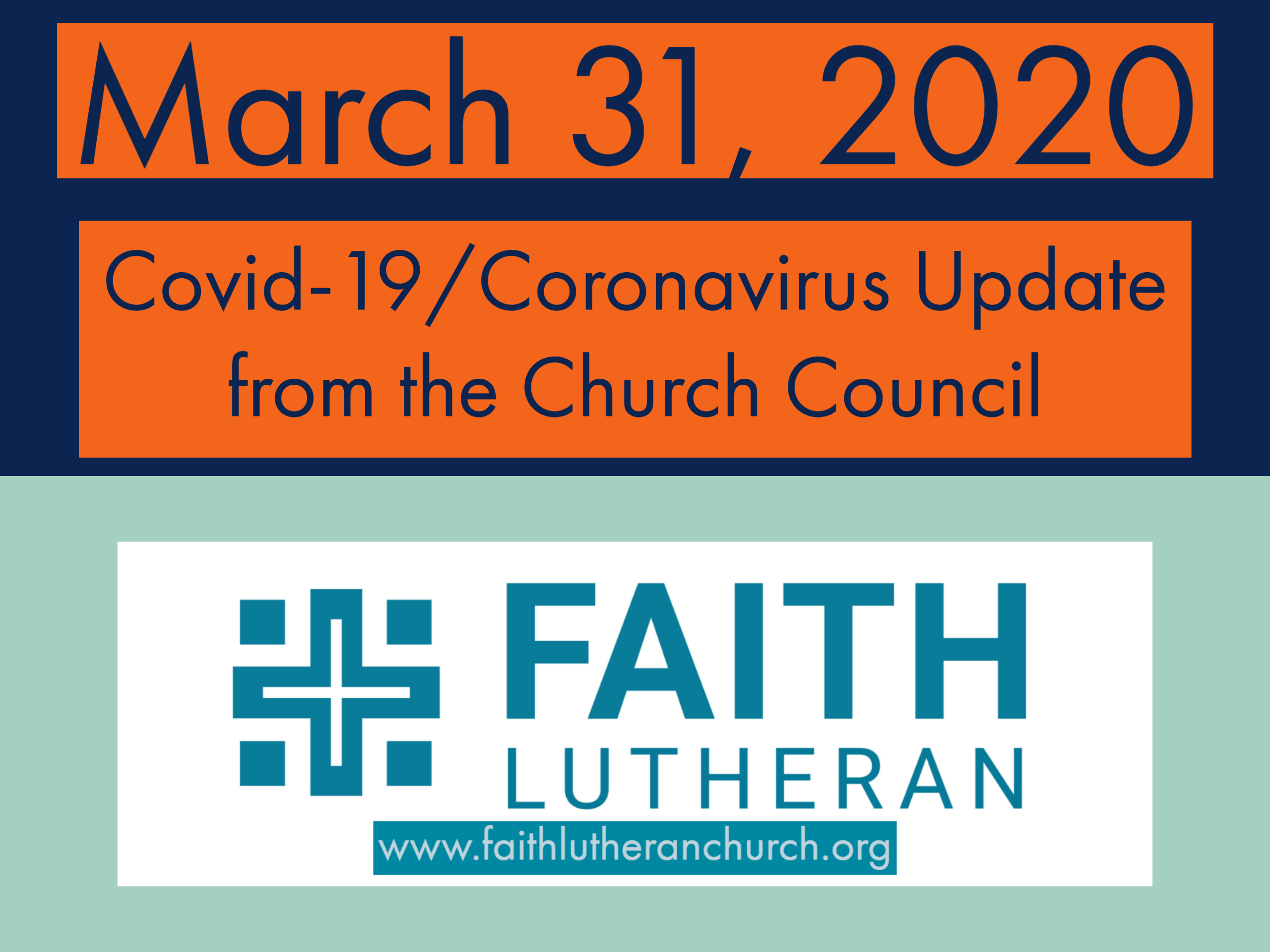 March 21, 2020-Covid Update from the Church Council