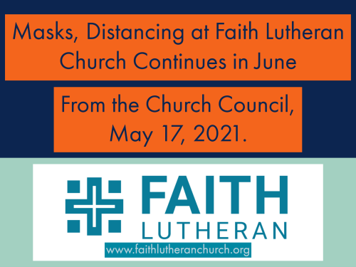 Masks, Distancing at Faith Lutheran Church Continues in June