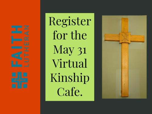 Virtual Kinship Cafe - May 31, 2020